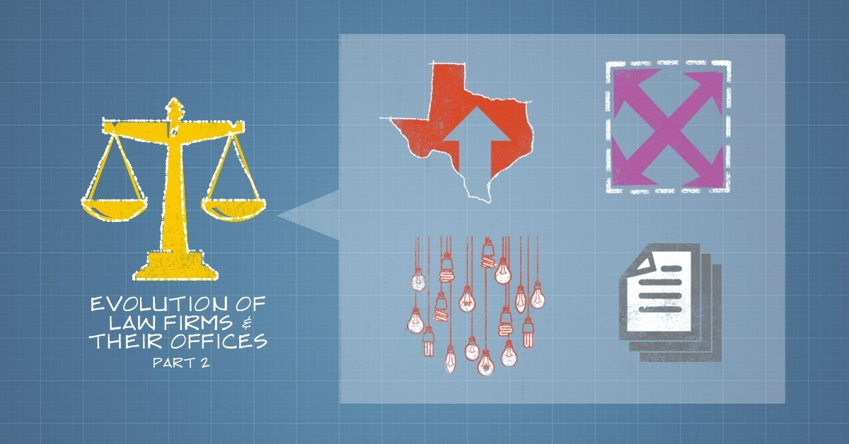 The Evolution of Law Firms & Their Offices: Part 2